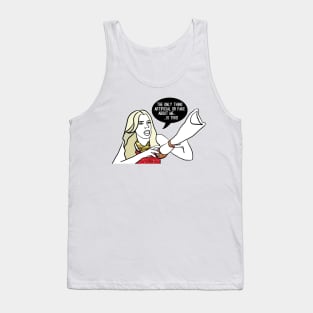 The only thing fake about me Tank Top